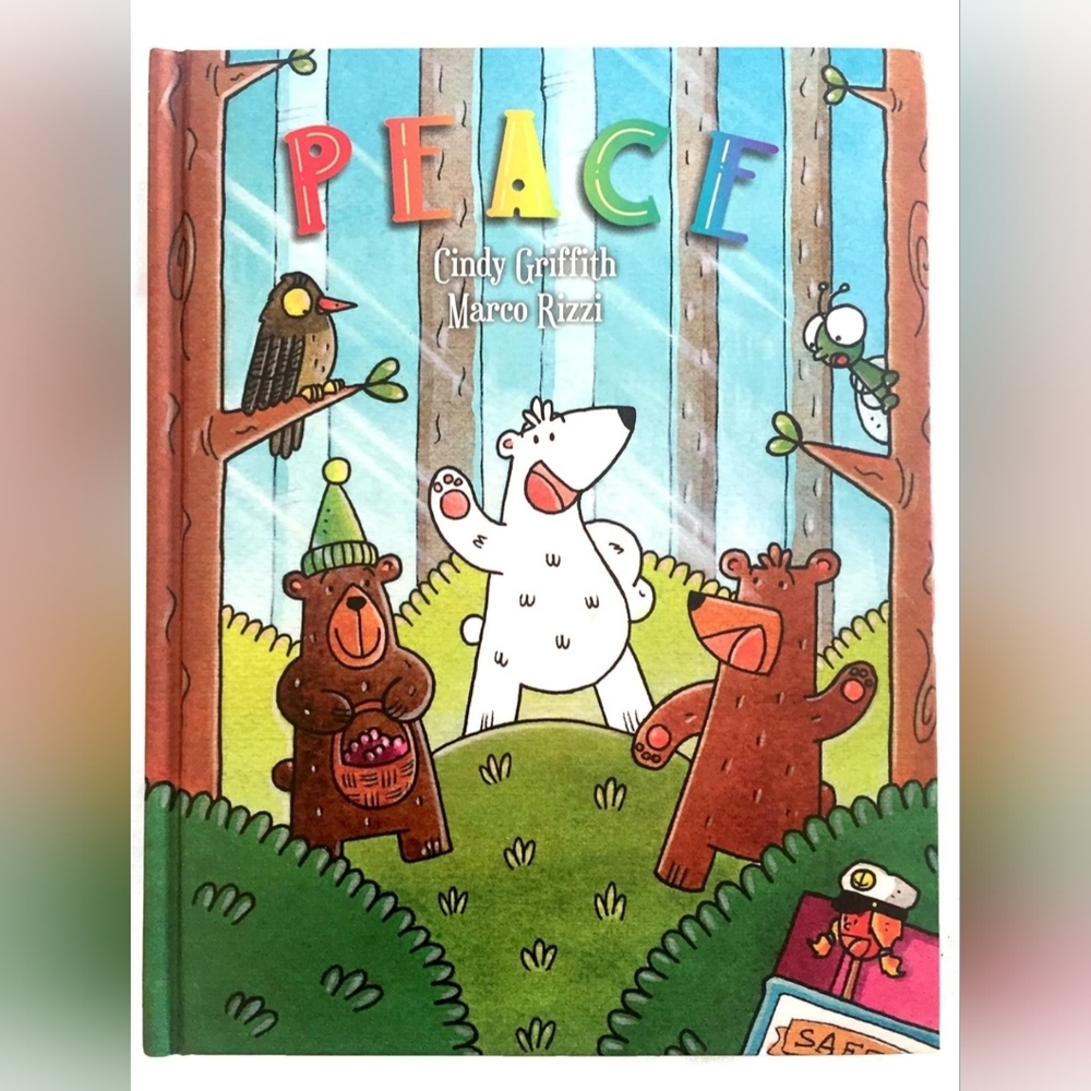 Peace Children's Book by Cindy Griffith and Marco Rizzi